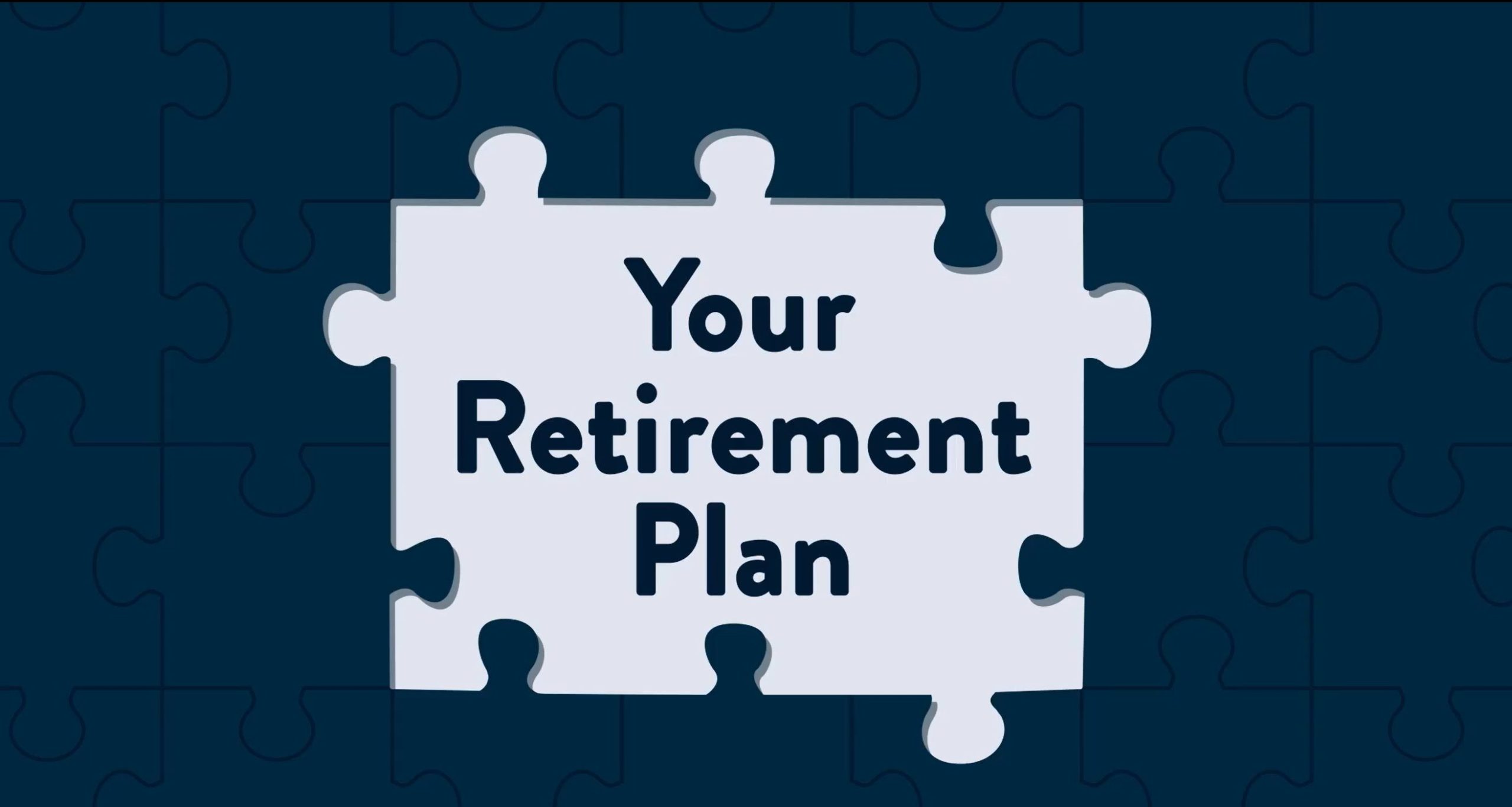 a puzzle piece that says your retirement plan on it